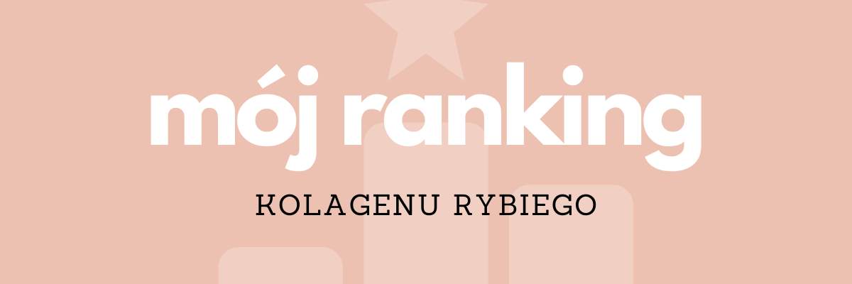 Ranking najlepszych suplementów diety z kolagenem rybim